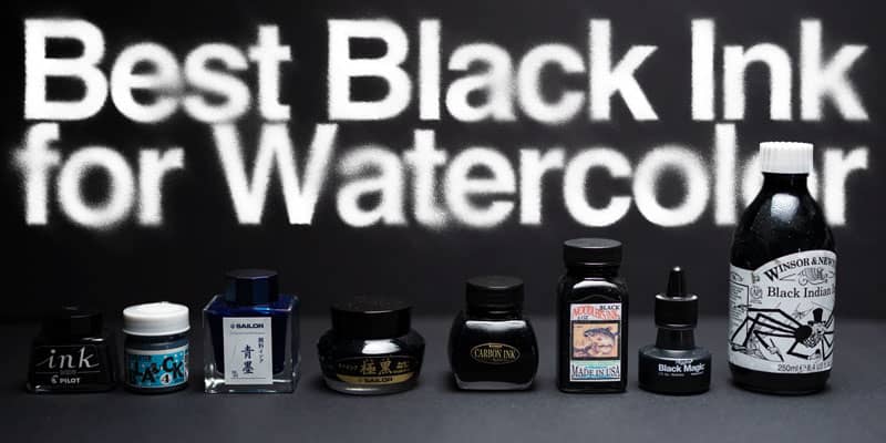 Best Black Ink for Watercolor Painting